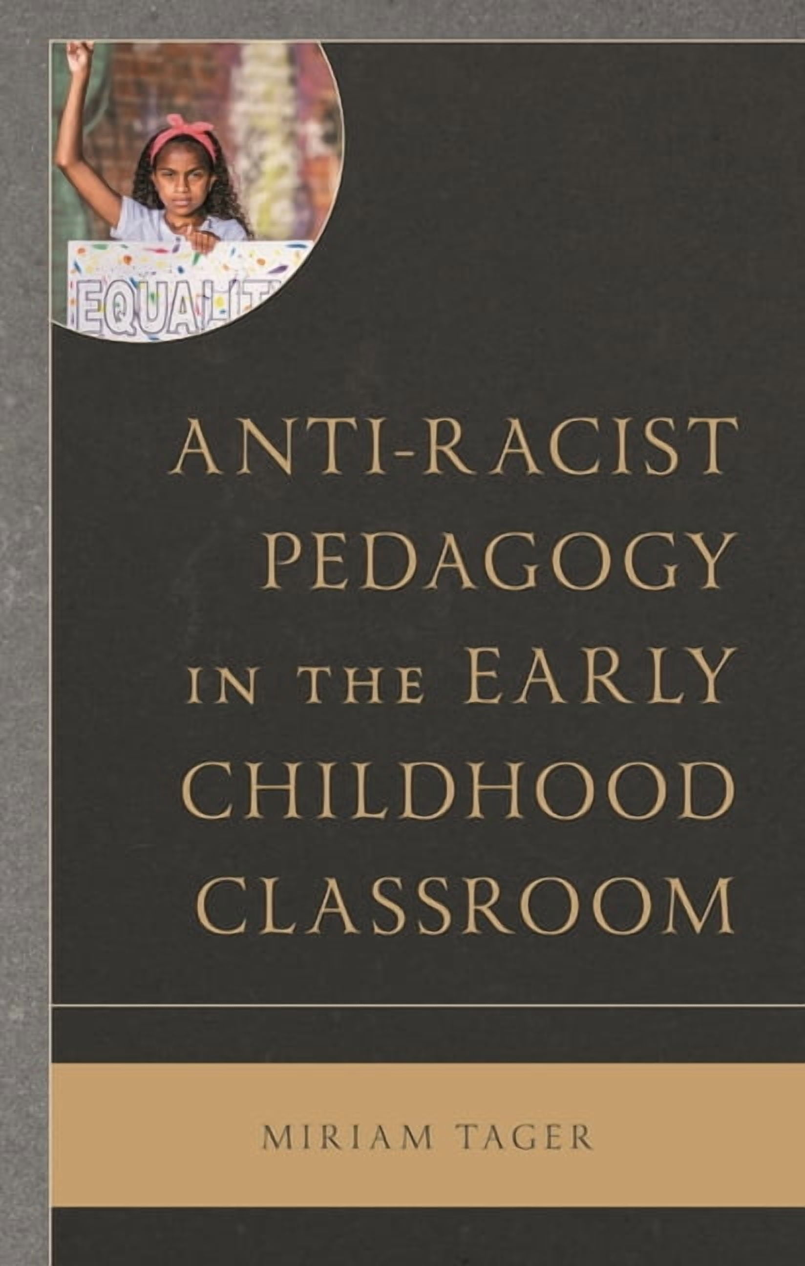 Race and Education in the Twenty-First C Anti-Racist Pedagogy in the Early Childhood Classroom, (Hardcover)