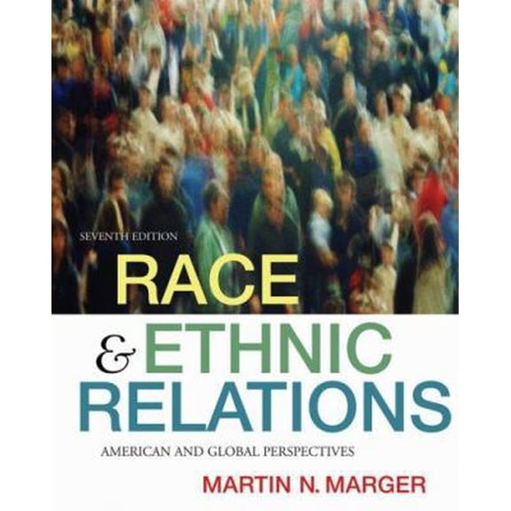 Pre-Owned Race and Ethnic Relations: American and Global Perspectives, 7th Edition (Hardcover) 0495003689 9780495003687