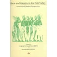 thumbnail image 1 of Race and Identity in the Nile Valley : Ancient and Modern Perspectives, 1 of 1
