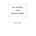 thumbnail image 1 of Race and Politics in the Dominican Republic, (Paperback), 1 of 1