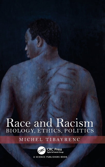 Race and Racism: Biology, Ethics, Politics, (Hardcover)