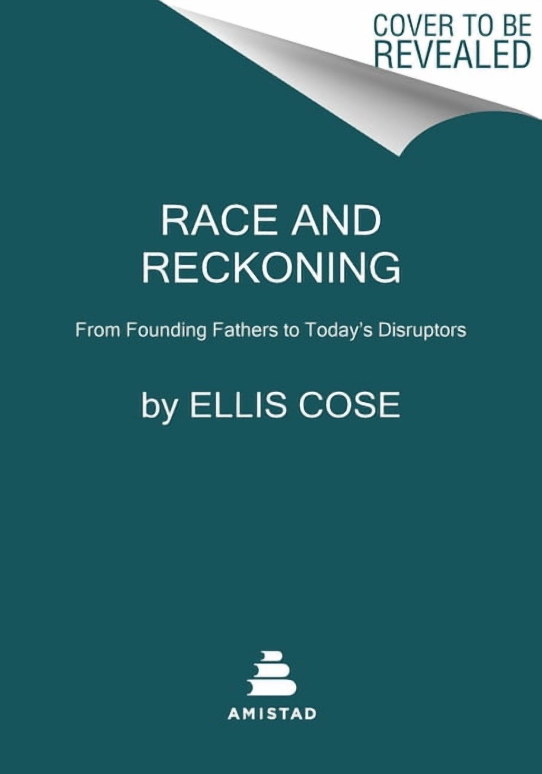 Race and Reckoning: From Founding Fathers to Today's Disruptors, (Paperback)