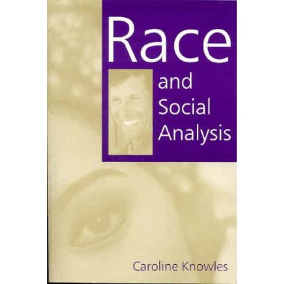 Pre-Owned Race and Social Analysis (Paperback) by Caroline Knowles