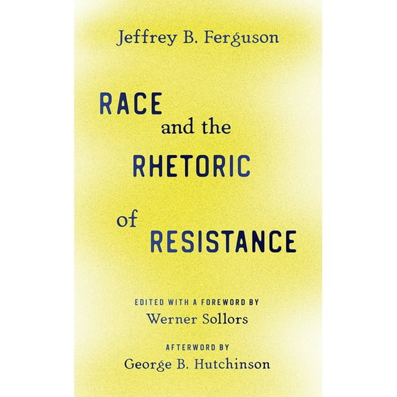 Race and the Rhetoric of Resistance (Hardcover)
