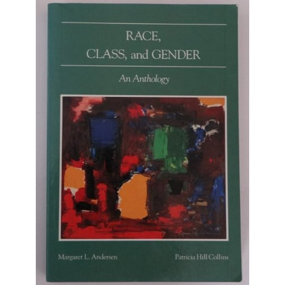 Pre-Owned Race, class, and gender: An anthology (Paperback) 0534135668 9780534135669
