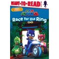 thumbnail image 1 of Pre-Owned Race for the Ring: Ready-to-Read Level 1 (PJ Masks), 9781534440388, 1534440380, Paperback, Media tie-in edition, 1 of 1
