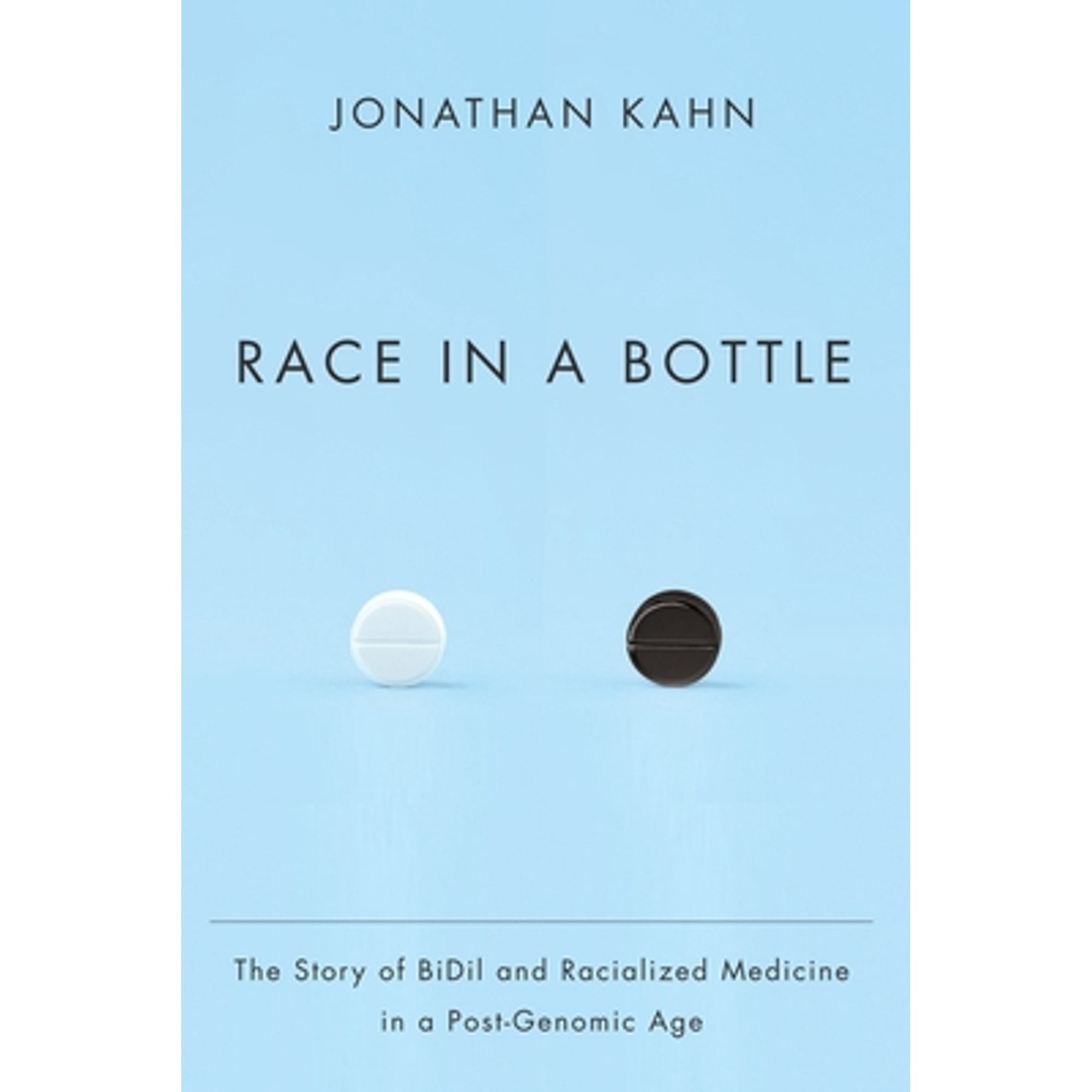 Pre-Owned Race in a Bottle: The Story of BiDil and Racialized Medicine ...