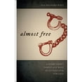thumbnail image 1 of Race in the Atlantic World, 1700-1900 Almost Free: A Story about Family and Race in Antebellum Virginia, Book 15, (Paperback), 1 of 2