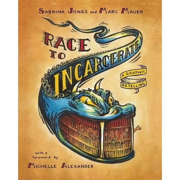 Race to Incarcerate: A Graphic Retelling (Paperback)