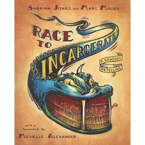 Pre-Owned Race to Incarcerate: A Graphic Retelling (Paperback) 1595585419 9781595585417