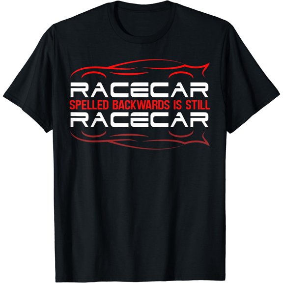 Racecar Spelled Backwards Is Still Racecar Racing Palindrome T-Shirt, Unisex T-Shirt