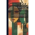 thumbnail image 1 of The Races Of Europe: A Sociological Study (lowell Institute Lectures) ... Accompanied By A Supplementary Bibliography Of The Anthropology And Ethnology Of Europe... (Hardcover), 1 of 1