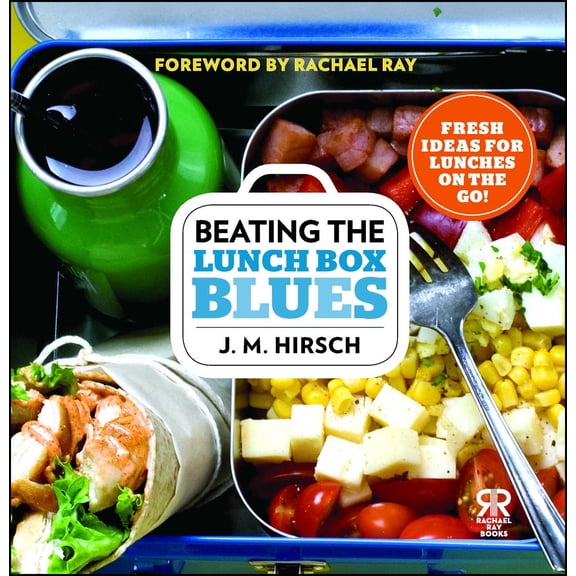 Rachael Ray Books: Beating the Lunch Box Blues : Fresh Ideas for Lunches on the Go! (Paperback)