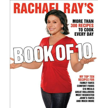 Pre-Owned Rachael Ray's Book of 10: More Than 300 Recipes to Cook Every Day (Paperback) 0307383202 9780307383204