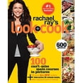 thumbnail image 1 of Pre-Owned Rachael Ray's Look + Cook: 100 Can't Miss Main Courses in Pictures, Plus 125 All New Recipes: A Cookbook Paperback, 1 of 1