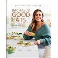 thumbnail image 1 of Rachael's Good Eats: Easy, Laid-Back, Nutrient-Rich Recipes (Hardcover), 1 of 2