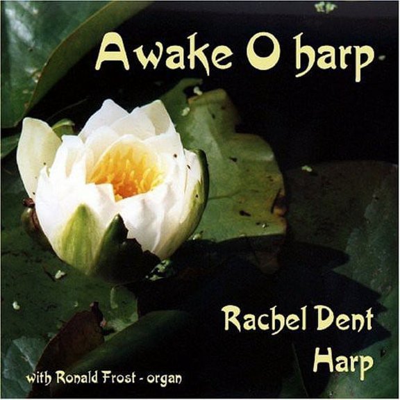 Rachel Dent - Awake O Harp - Music & Performance - CD