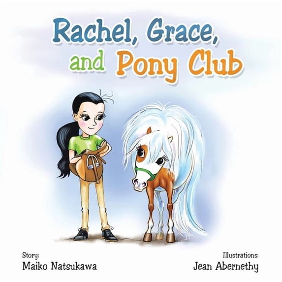 Rachel, Grace, and Pony Club, (Paperback)