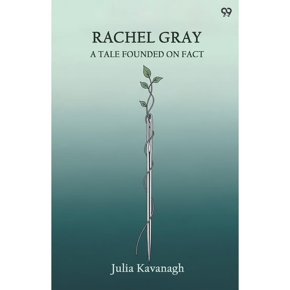 Rachel Gray A Tale Founded On Fact, (Paperback)