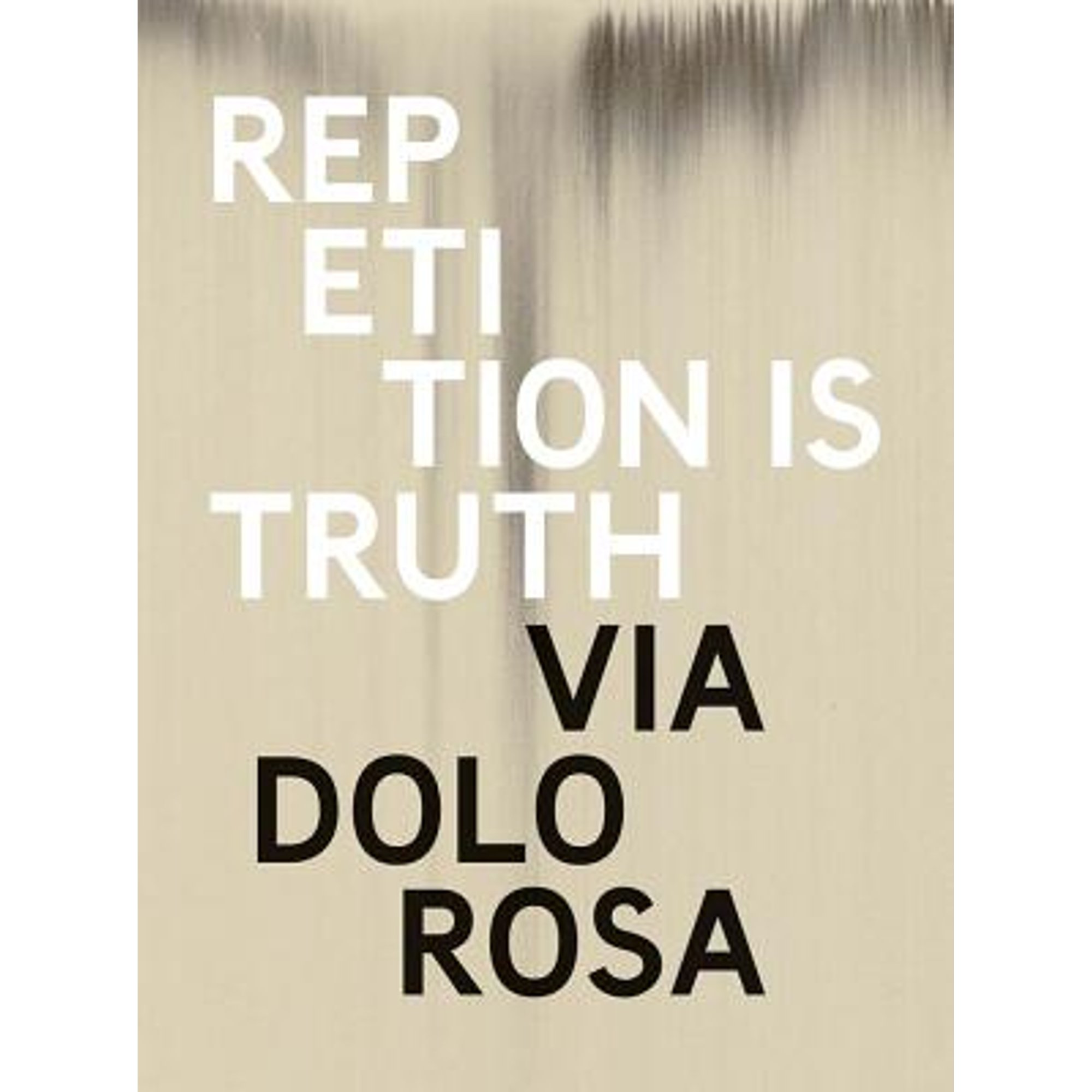 Pre-Owned Rachel Howard: Repetition Is Truth-- Via Dolorosa: Newport ...