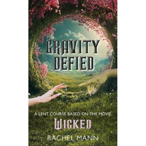 Rachel Mann Gravity Defied (Paperback)