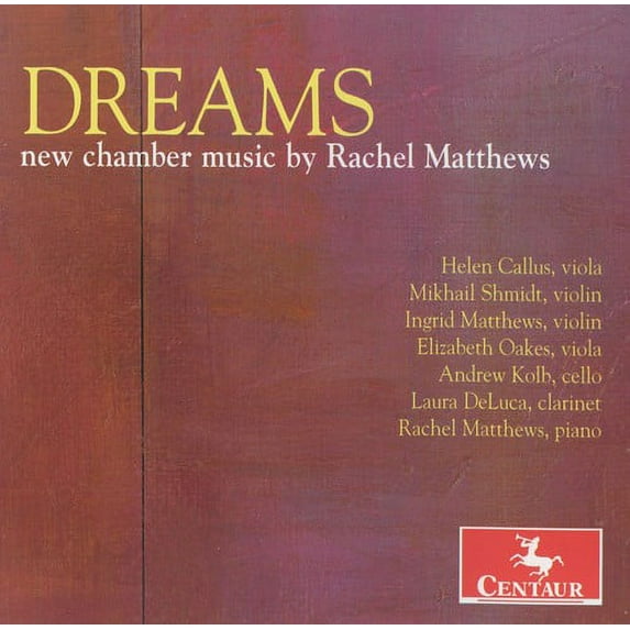 Rachel Matthews - Dreams: New Chamber Music By Rachel Matthews - Music & Performance - CD