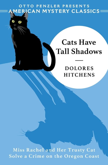 Rachel Murdock Mysteries Cats Have Tall Shadows, (Hardcover)