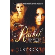 Rachel No Nutts, No Glory Paperback by Just Rick