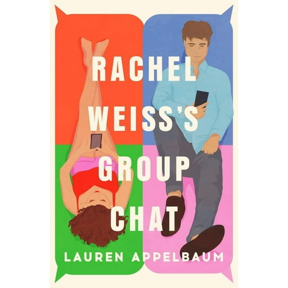 Rachel Weiss's Group Chat, (Paperback)
