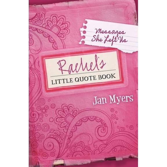 Rachel's Little Quote Book: Messages She Left Us Paperback