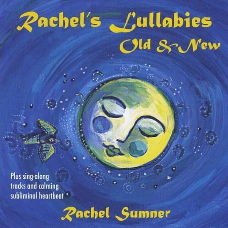 Rachel's Lullabies Old & New