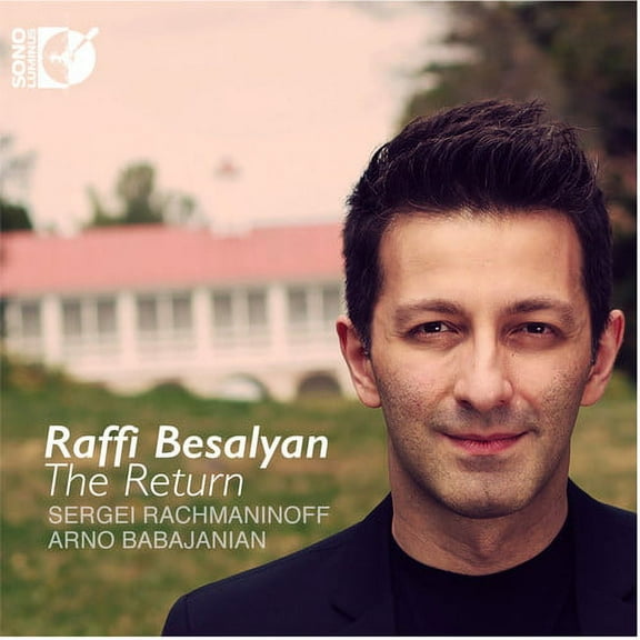 Rachmaninoff / Raffi Besalyan - Raffi Besalyan - the Return - Music & Performance - CD