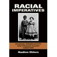 thumbnail image 1 of Racial Imperatives: Discipline, Performativity, and Struggles Against Subjection, (Paperback), 1 of 1