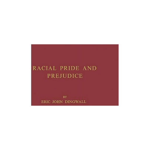 Racial Pride and Prejudice, (Hardcover)