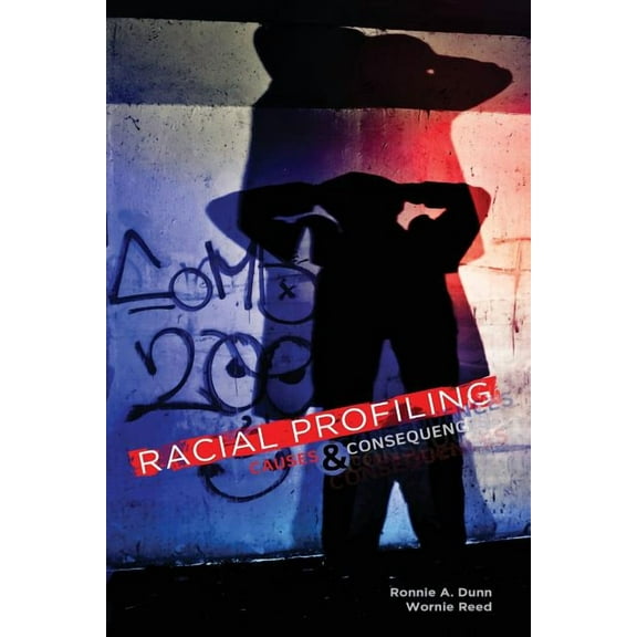 Racial Profiling: Causes and Consequences, (Paperback)