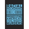 thumbnail image 1 of Racial Reckoning: Prosecuting America's Civil Rights Murders, (Paperback), 1 of 1