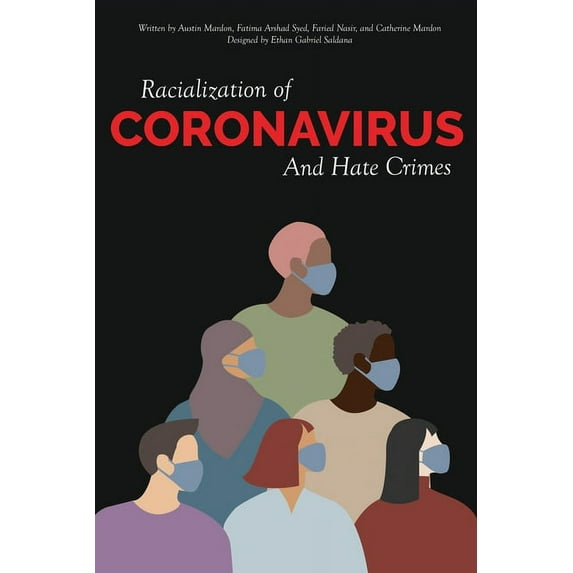 Racialization of Coronavirus and Hate Crimes (Paperback)