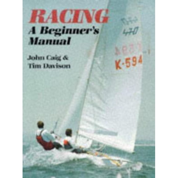 Pre-Owned Racing: A Beginner's Manual (Paperback) 0906754372 9780906754375