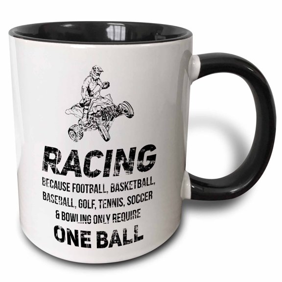 3drose, Racing Because Football Basketball Etc Only Require One Ball, 11oz Two-tone Black Mug