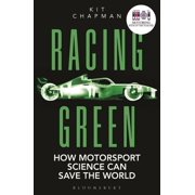Racing Green The Rac Motoring Book of the Year How Motorsport Science Can Save the World Paperback