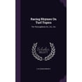 thumbnail image 1 of Racing Rhymes On Turf Topics : The Thoroughbred, Etc., Etc., Etc (Hardcover), 1 of 1