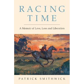 Pre-Owned Racing Time: A Memoir of Love, Loss and Liberation (Hardcover) 1733026800 9781733026802