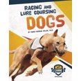 thumbnail image 1 of Racing and Lure Coursing Dogs (Paperback), 1 of 1