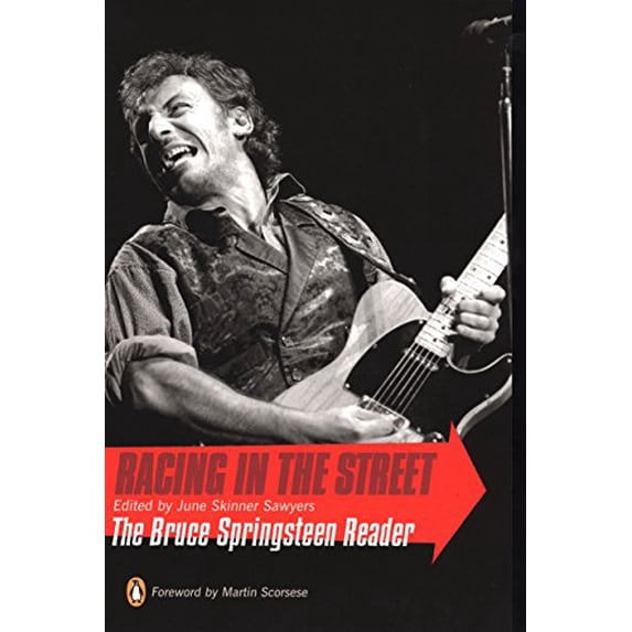 Pre-Owned Racing in the Street : The Bruce Springsteen Reader, Paperback by Sawyers, June Skinner (EDT); Scorsese, Martin (FRW), ISBN 0142003549, ISBN-13 9780142003541