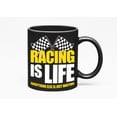 thumbnail image 1 of Racing is Life, Black 11oz Ceramic Mug, 1 of 5