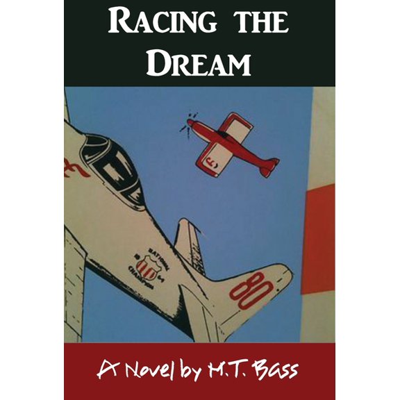 White Hawk Aviation Adventure Stories Racing the Dream: Fly Low...Fly Fast...and Turn Left..., Book 3, (Hardcover)