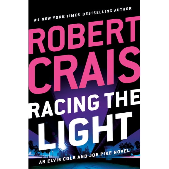 Pre-Owned Racing the Light (Elvis Cole and Joe Pike Novel) Hardcover