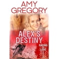thumbnail image 1 of Racing to Love Alex's Destiny: Second Edition, Book 4, (Paperback), 1 of 1