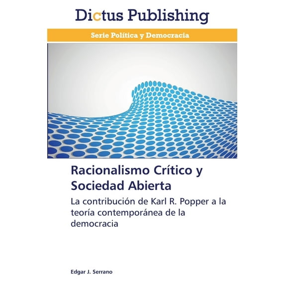 Racionalismo Crítico y Sociedad Abierta (Paperback)