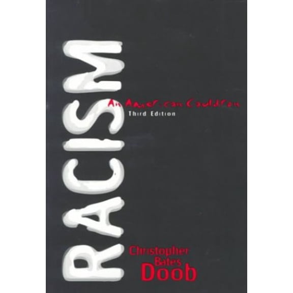 Pre-Owned Racism : An American Cauldron (Paperback) 9780321023698